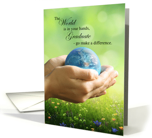 Graduate Congratulations The World is in your Hands card (1933522)