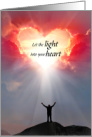 Spiritual Encouragement Let the Light into your Heart card