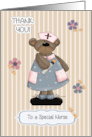 To a Special Nurse Cute Teddy Bear Wearing Nursing Scrub card