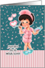 Nurses do it with Love Cute Young Nurse with Hearts Syrup card