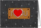 I Miss You. Denim Love card