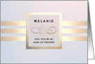 Will you be my Maid of Honor? Custom Name Simple Elegant design card