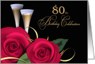 80th Birthday Party Invitation. Red Roses and Champagne Cups card