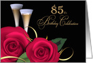 85th Birthday Party Invitation. Red Roses and Champagne Cups card