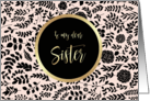Sister. Will you be my Bridesmaid? Modern Floral Design card