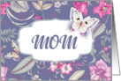 Happy Birthday Mom Flowers and Butterflies card