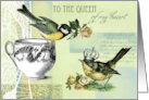 To the Queen of My Heart on Valentine’s Day Vintage Birds Collage card