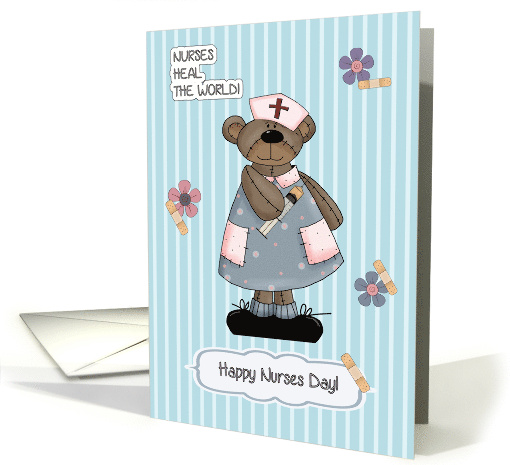 Nurses Heal the World Cute Teddy Bear Wearing Nursing Scrub card