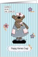 Nurses Heal the World Cute Teddy Bear Wearing Nursing Scrub card