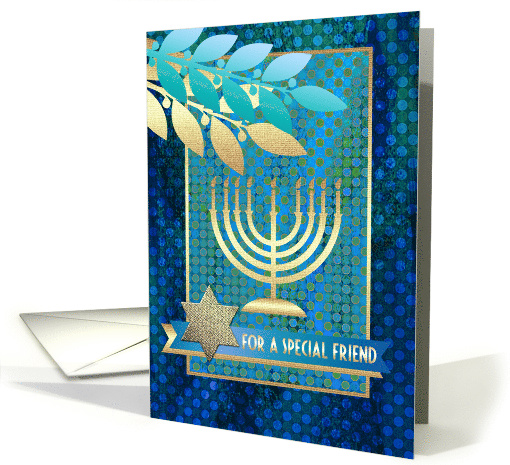 Happy Hanukkah for a Special Friend. Menorah and Olive Branches card