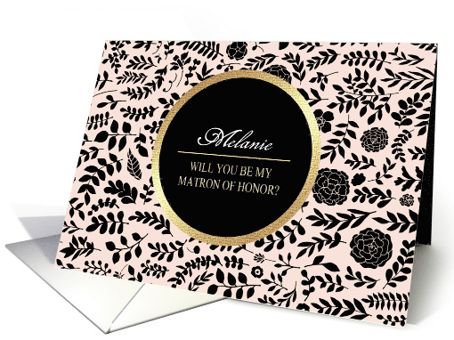 Will you be my Matron of Honor. Custom Name, Floral... (546111)