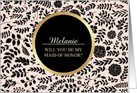 Will you be my Maid of Honor? Custom Name Modern Floral design card