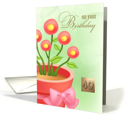 Happy 40th Birthday. Floral Design card (563236)