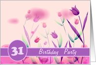 Invitation.31st Birthday Party.Pink Tulips card