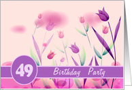 Invitation. 49th Birthday Party.Pink Tulips card