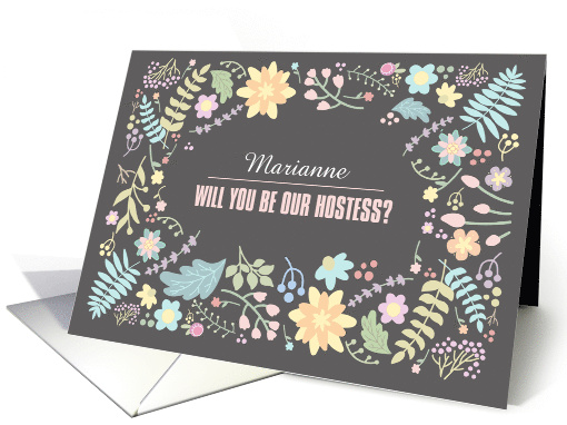 Will you be our Hostess? Modern Floral Design with custom name card