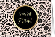 Best Friend, Be my Maid of Honor. Floral Pattern design card