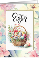 Happy Easter Basket with Easter Eggs and Spring Flowers card