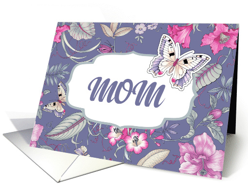For Mom on Mother's Day from Daughter Butterflies and Flowers card