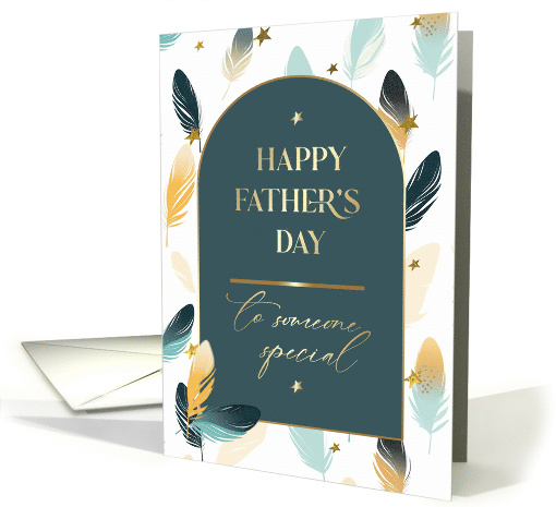 To Someone Special on Father's Day Elegant Feather Pattern card