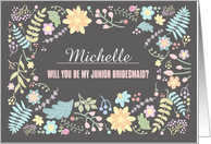 Be my Junior Bridesmaid. Modern Floral design with custom name card