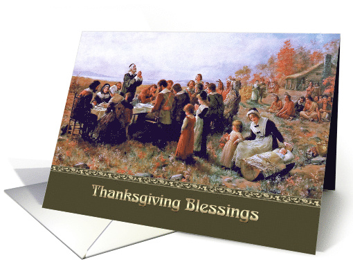 Thanksgiving Blessings.Thanksgiving Card with Historical Painting card
