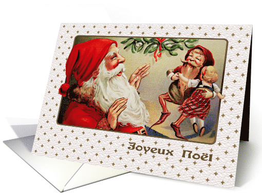 Joyeux Nol. French Christmas Card with a vintage Santa Claus card