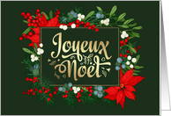 Joyeux Nol. Merry Christmas in French Poinsettia and Mistletoe Frame card
