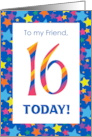 For Friend 16th Birthday with Colourful Stripes and Stars card