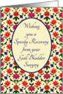 Get Well from Gall Bladder Surgery with Pretty Floral Mini Print card