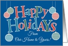 Fun Happy Holidays card Our Home to Yours, Bright Patterns, Baubles card