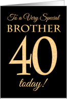 Chic 40th Birthday Card for Special Brother card