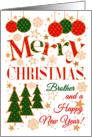 For Brother at Christmas with Christmas Trees and Baubles card