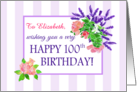 Custom Name 100th Birthday with Summer Flowers card