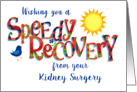 Get Well from Kidney Surgery with Colourful Word Art Sun and Bird card