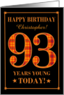 Custom Name or Relation 93rd Birthday Orange Plaid on Black Christopher card