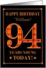 Custom Name or Relation 94th Birthday Orange Plaid on Black William card