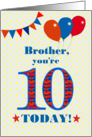 For Brother 10th Birthday with Bunting Stars and Balloons card