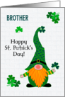 For Brother on St. Patrick’s Fun Leprechaun Gnome and Shamrocks card