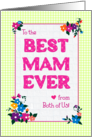 Best Mam Ever From Both of Us Mother’s Day Flowers Checks and Polkas card