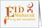 For Grandfather Eid Mubarak Greeting with Lanterns Moon and Stars. card