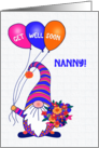 For Nanny Get Well Gnome or Tomte with Balloons and Flowers card