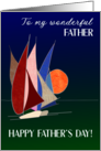 For Father on Father’s Day with Sailboats at Sunset card