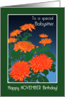 For Babysitter November Birthday with Orange Chrysanthemums card