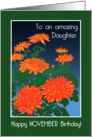 For Daughter November Birthday with Orange Chrysanthemums card