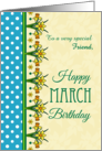 For Friend March Birthday with Pretty Daffodil Border and Polkas card