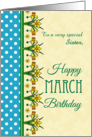 For Sister March Birthday with Pretty Daffodil Border and Polkas card