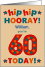 Custom Name 60th Birthday Bright Colours Hip Hip Hooray card