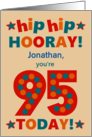 Custom Name 95th Birthday Bright Colours Hip Hip Hooray card