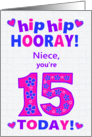 For Niece 15th Birthday Hip Hip Hooray Pretty Hearts and Flowers card